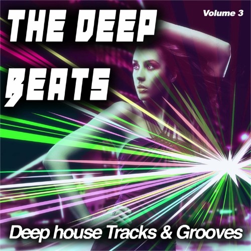 VA - The Deep Beats, Vol. 3 (Deep house Tracks & Grooves) (2022) (MP3)