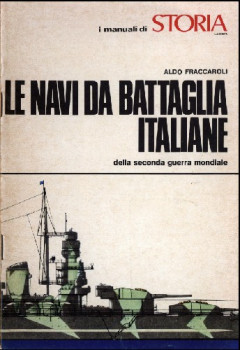 Le Navi da Battaglia Italiane della seconda guerra mondiale