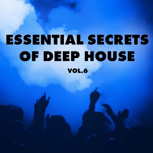 VA - Essential Secrets of Deep House, Vol. 6 (2022) (MP3)
