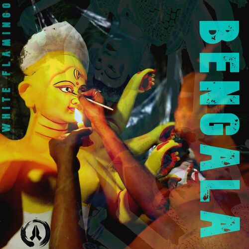 VA | White Flamingo - Bengala (2022) MP3