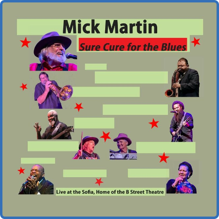 Mick Martin - Sure Cure for the Blues (2022)