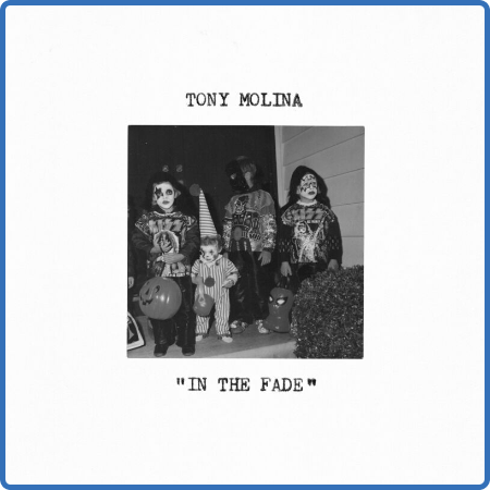 Tony Molina - In the Fade (2022)