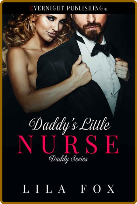 Daddy's Little Nurse (Daddy Ser - Lila Fox