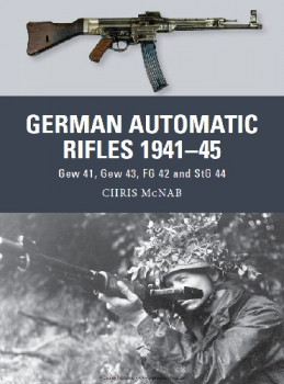German Automatic Rifles 194145 (Osprey Weapon 24)