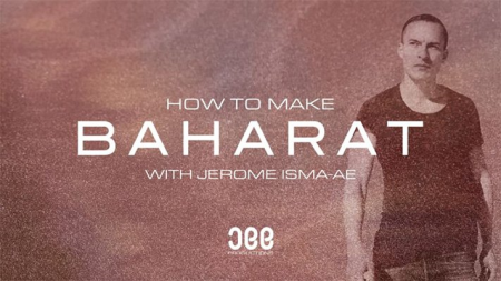 Sonic Academy - How to Make: Baharat with Jerome Isma-Ae