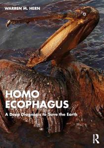 Homo Ecophagus A Deep Diagnosis to Save the Earth