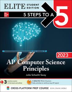 5 Steps to a 5 AP Computer Science Principles 2023 (5 Steps to a 5), Elite Student Edition