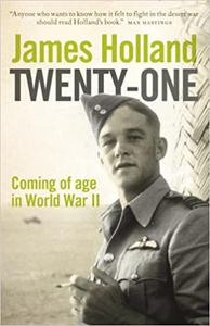 Twenty-One Coming of Age in the Second World War