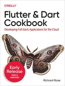 Flutter and Dart Cookbook (Fourth Early Release)