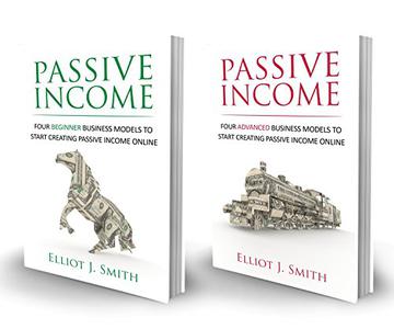 Passive Income Online Business Four Beginner & Advanced Business Models to Start Creating Passive Income Online