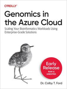 Genomics in the Azure Cloud (Second Early Release)
