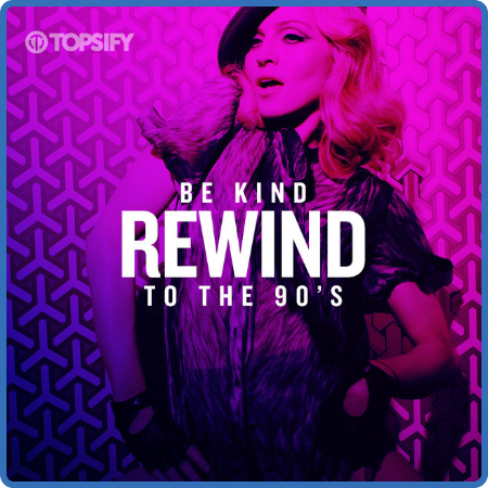 Be Kind Rewind To The 90's (2022)