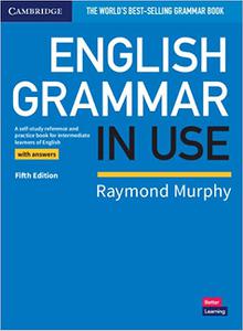 English Grammar in Use Book with Answers A Self-Study Reference and Practice Book for Intermediate Learners of English Ed 5