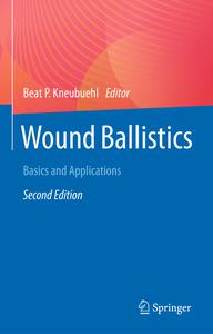 Wound Ballistics Basics and Applications, 2nd Edition