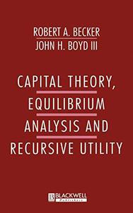 Capital theory, equilibrium analysis, and recursive utility