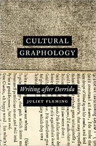 Cultural Graphology Writing after Derrida