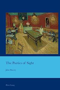The Poetics of Sight (Cultural Interactions Studies in the Relationship between the Arts)
