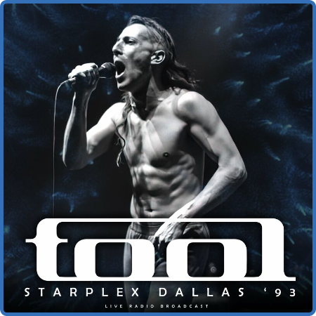 TOOL - Starplex Dallas '93 (live) (2022)