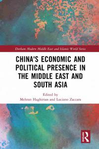 China's Economic and Political Presence in the Middle East and South Asia