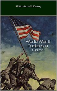 World War II Posters in Color