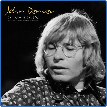 John Denver - Silver Sun (Live 1971) (2022)