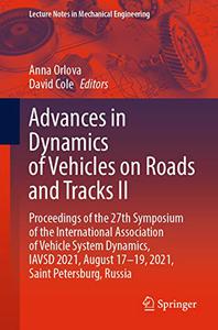 Advances in Dynamics of Vehicles on Roads and Tracks II Proceedings of the 27th Symposium of the International Association