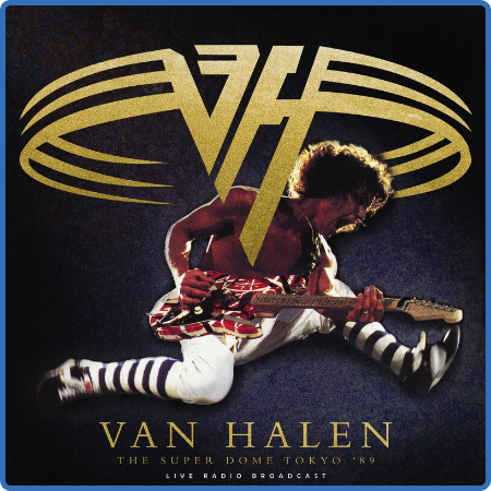 Van Halen - The Super Dome Tokyo '89 (live) (2022)