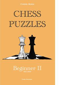 Chess Puzzles  900-1300 Beginner Chess Book