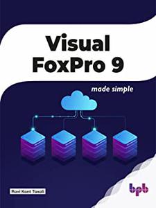 Visual FoxPro 9 Made Simple