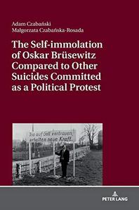 The Self-immolation of Oskar Brüsewitz Compared to Other Suicides Committed as a Political Protest