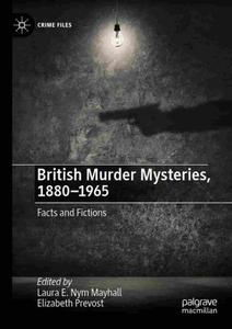 British Murder Mysteries, 1880-1965 Facts and Fictions