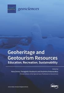 Geoheritage and Geotourism Resources  Education, Recreation, Sustainability