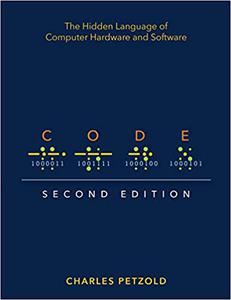 Code The Hidden Language of Computer Hardware and Software Ed 2