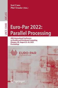 Euro-Par 2022 Parallel Processing