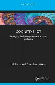 Cognitive IoT Emerging Technology towards Human Wellbeing