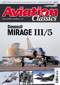 Aviation Classics 17: Dassault Mirage III/5