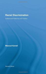 Racial Discrimination Institutional Patterns and Politics