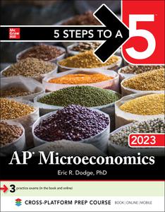5 Steps to a 5 AP Microeconomics 2023 (5 Steps to a 5)