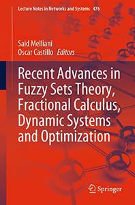 Recent Advances in Fuzzy Sets Theory, Fractional Calculus, Dynamic Systems and Optimization