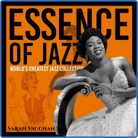 Sarah Vaughan - Essence of Jazz (World's Greatest Jazz Collection) (2022)