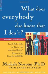 What Does Everybody Else Know That I Don't Social Skills Help for Adults with Attention DeficitHyperactivity Disorder