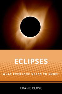 Eclipses What Everyone Needs to Know (What Everyone Needs to Know)