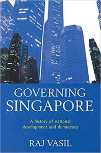 Governing Singapore Democracy and national development