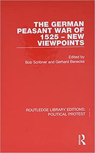 The German Peasant War of 1525 - New Viewpoints
