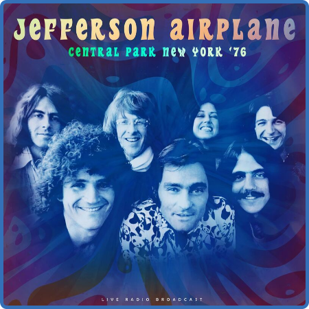Jefferson Airplane - Central Park New York '76 (live) (2022)