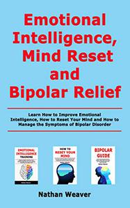 Emotional Intelligence, Mind Reset and Bipolar Relief