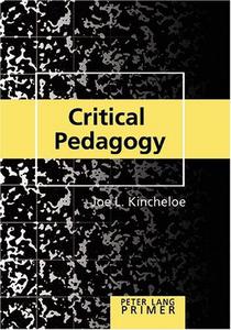 Critical Pedagogy Primer Second Printing (Peter Lang Primer)