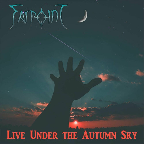 Farpoint - Live Under the Autumn Sky (2022) (Live 2008)