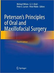 Peterson's Principles of Oral and Maxillofacial Surgery, 4th Edition
