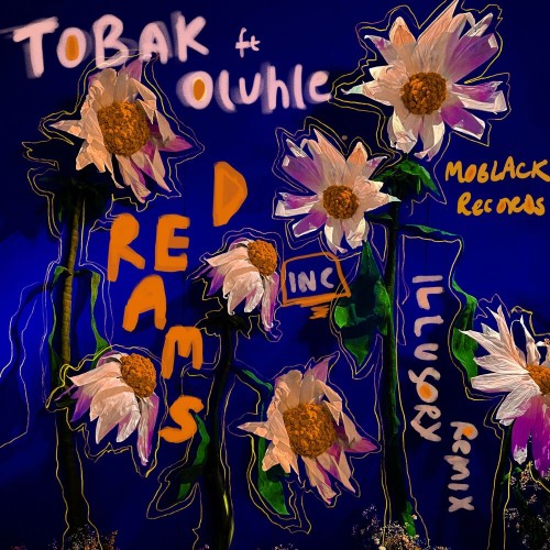 VA - Tobak ft Oluhle - Dreams (2022) (MP3)